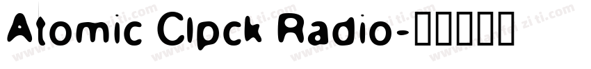 Atomic Clpck Radio字体转换